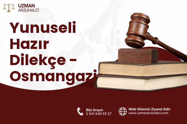 Yunuseli Hazır Dilekçe - Osmangazi