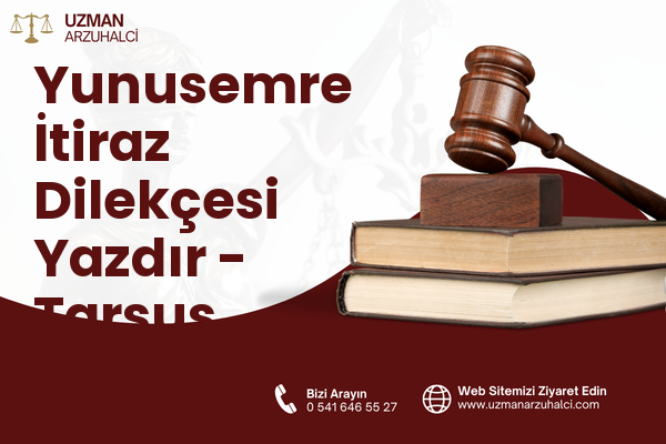 Yunusemre İtiraz Dilekçesi Yazdır - Tarsus