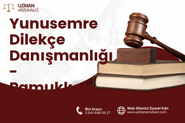 Yunusemre Dilekçe Danışmanlığı - Pamukkale