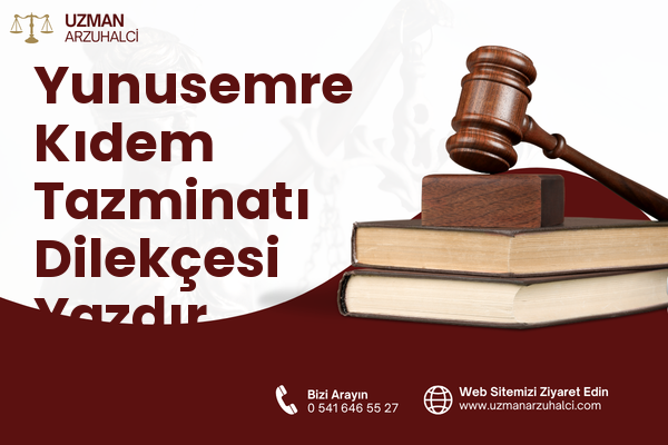 Yunusemre Kıdem Tazminatı Dilekçesi Yazdır