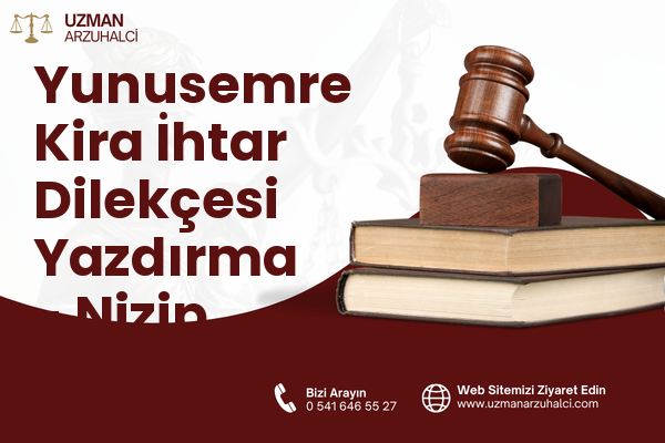 Yunusemre Kira İhtar Dilekçesi Yazdırma - Nizip