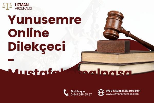 Yunusemre Online Dilekçeci - Mustafakemalpaşa