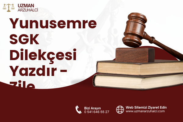 Yunusemre SGK Dilekçesi Yazdır - Zile