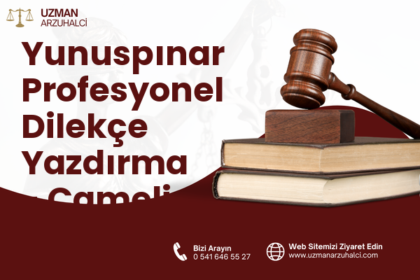 Yunuspınar Profesyonel Dilekçe Yazdırma - Çameli