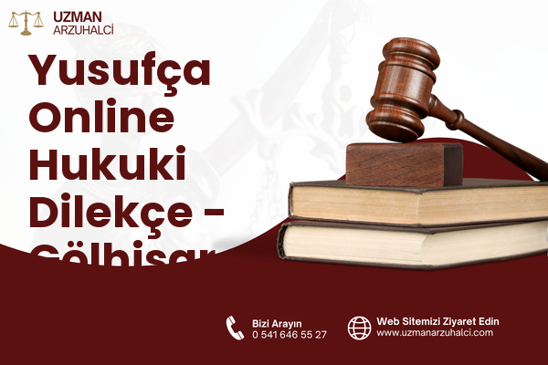 Yusufça Online Hukuki Dilekçe - Gölhisar