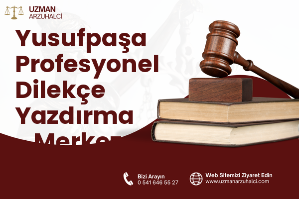 Yusufpaşa Profesyonel Dilekçe Yazdırma - Merkez