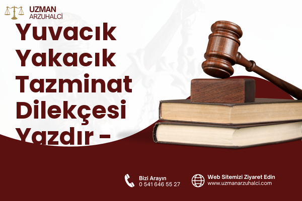 Yuvacık Yakacık Tazminat Dilekçesi Yazdır - Başiskele