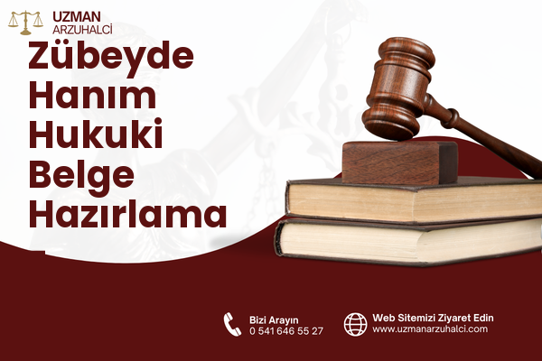 Zübeyde Hanım Hukuki Belge Hazırlama - Karşıyaka