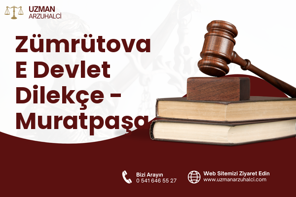 Zümrütova E Devlet Dilekçe - Muratpaşa