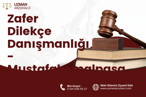 Zafer Dilekçe Danışmanlığı - Mustafakemalpaşa