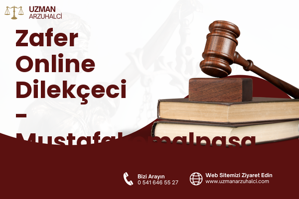 Zafer Online Dilekçeci - Mustafakemalpaşa