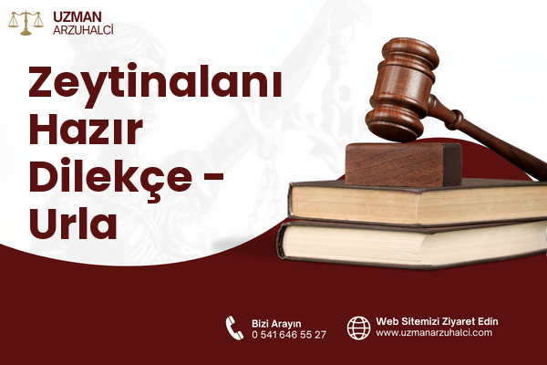 Zeytinalanı Hazır Dilekçe - Urla