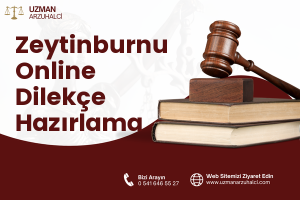 Zeytinburnu Online Dilekçe Hazırlama
