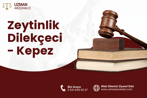 Zeytinlik Dilekçeci - Kepez