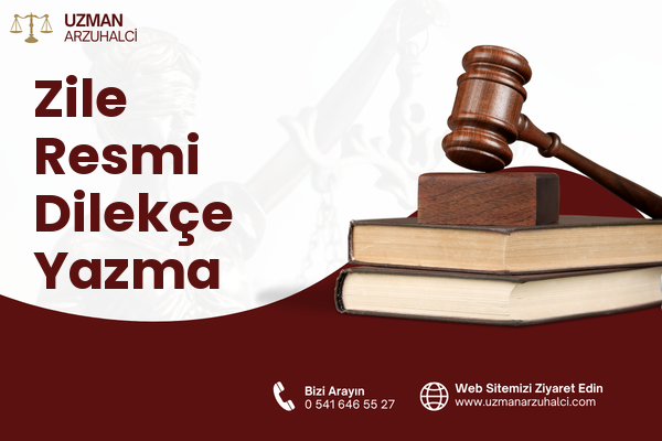 Zile Resmi Dilekçe Yazma