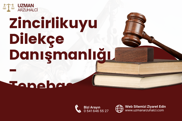 Zincirlikuyu Dilekçe Danışmanlığı - Tepebaşı