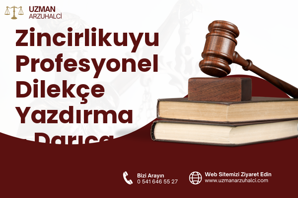 Zincirlikuyu Profesyonel Dilekçe Yazdırma - Darıca