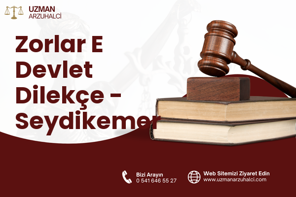 Zorlar E Devlet Dilekçe - Seydikemer